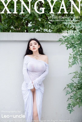 [Синьянское Синьянское общество]2025.06.06 Vol.355 Полная версия Pan Siqin Photo[79p]